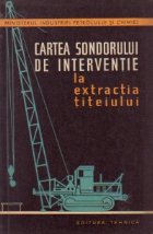 Cartea sondorului interventie extractia titeiului