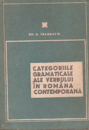 Categoriile gramaticale ale verbului in romana contemporana