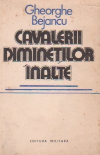 Cavalerii diminetilor inalte