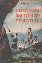 Cei Merg Impotriva Curentului