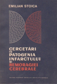 Cercetari in patogenia infarctului si hemoragiei cerebrale