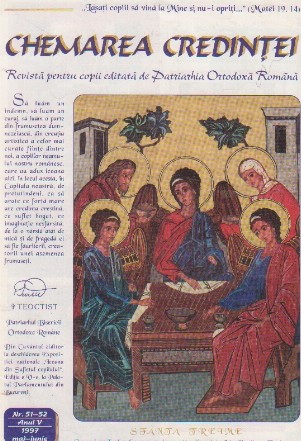 Chemarea credintei - revista pentru copii editata de Patriarhia Ortodoxa Romana, nr. 51-52, 1997