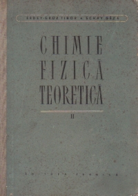 Chimie fizica teoretica, Volumul al II-lea