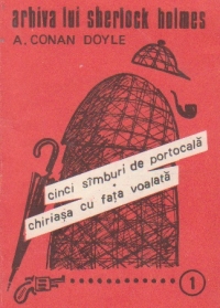 Cinci samburi de portocala. Chiriasa cu fata voalata (Arhiva lui Sherlock Holmes)