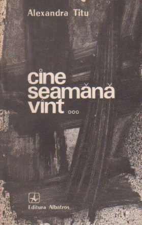 Cine seamana vint...