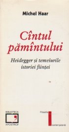 Cintul pamintului. Heidegger si temeiurile istoriei fiintei