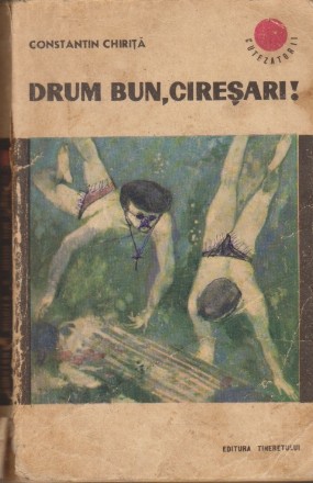 Ciresarii, Volumul al V-lea - Drum bun, Ciresari!