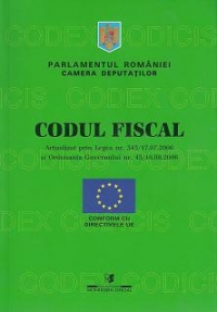 Codul fiscal actualizat prin legea nr 343 din 17.07.2006 si Ordonanta Guvernului nr 43 din 16.08.2006