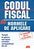 CODUL FISCAL AL ROMANIEI CU NORMELE DE APLICARE, In vigoare de la 01.06.2005