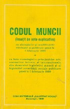 Codul muncii (insotit note explicative)