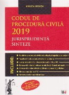 Codul procedura civila 2019 Jurisprudenta