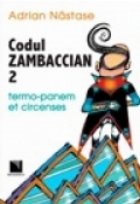 Codul Zambaccian Termo panem circenses