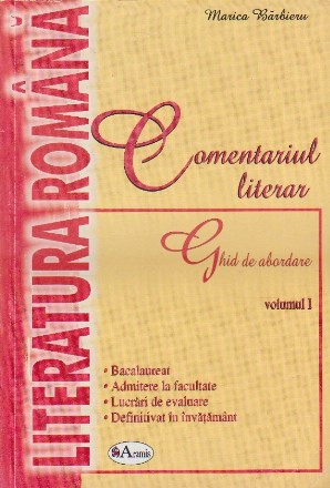 Comentariul literar - Ghid de abordare, Volumul I