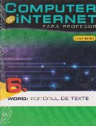 Computer si internet fara profesor 6. Word: editorul de texte