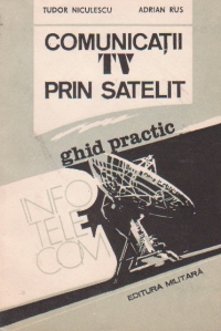 Comunicatii TV prin satelit - ghid practic -