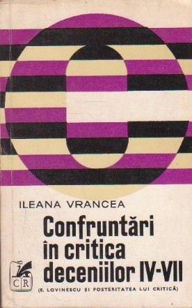 Confruntari in critica deceniilor IV-VII