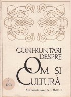 Confruntari despre om si cultura