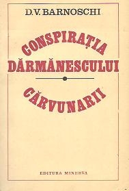 Conspiratia Darmanescului. Carvunarii  - Poveste istorica (1823 - 1827)