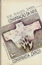 Conspiratia Zapezii - Poeme / Conspiracao da Neve - Poemas (editie bilingva)