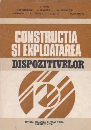 Constructia si exploatarea dispozitivelor