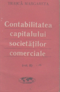 Contabilitatea capitalului societatilor comerciale, Volumul al II-lea, Active si Datorii