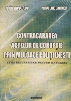 Contracararea actelor de coruptie prin mijloace polititenesti. Curs universitar pentru masterat