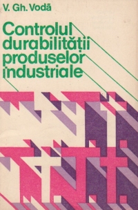 Controlul durabilitatii produselor industriale