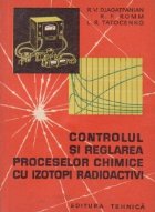 Controlul si reglarea proceselor chimice cu izotopi radioactivi (traducere din limba rusa)