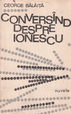 Conversind despre Ionescu - Nuvele