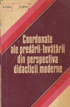 Coordonate ale predarii-invatarii din perspectiva didacticii moderne