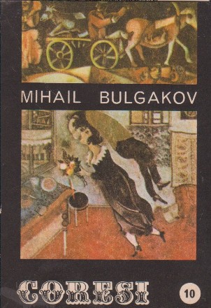 Coresi - Revista de literatura, Nr.10 Ianuarie/1991 - Mihail Bulgakov