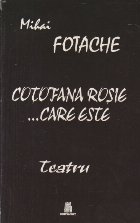 Cotofana Rosie Care Este Teatru