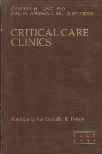 Critical Care Clinics, July 1995 - Nutrition in the Critically Ill Patient