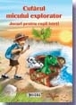 Cufarul micului explorator. Jocuri pentru copii isteti