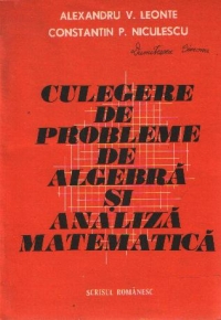 Culegere de probleme de algebra si analiza matematica