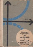 Culegere de probleme de algebra si analiza matematica pentru licee