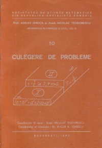 Culegere de probleme  - Matematica in gimnaziu si liceu, Volumul al III-lea, Nr 10