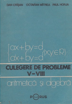 Culegere de probleme V-VIII. Aritmetica si algebra