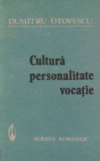 Cultura, Personalitate, Vocatie