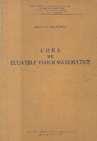 Curs de Ecuatiile Fizicii Matematice (Teodorescu, Editie 1963)