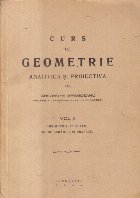 Curs de geometrie analitica si proiectiva, Volumul II - Geometrie in spatiu. Curbe strambe. Suprafete (Editie 