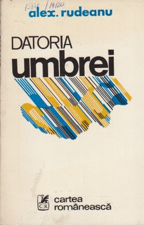 Datoria umbrei - Nuvele