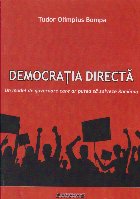 Democratia directa. Un model de guvernare care ar putea sa salveze Romania