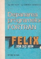 Depanarea programelor FORTRAN