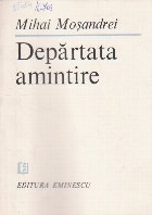 Departata Amintire - Versuri (Mihai Mosandrei)