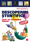 Descoperiri stiintifice care au schimbat lumea