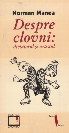 Despre clovni: dictatorul si artistul