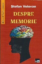 Despre memorie - Studii originale de psihologie pedagogică