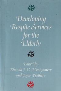 Developing Respite Services for the Elderly