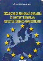 Dezvoltarea regionala durabila context european: